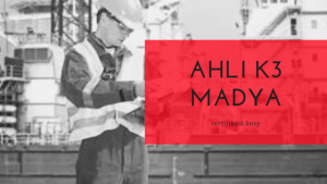 pelatihan k3 sertifikasi ahli madya bnsp